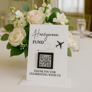 Honeymoon Fund Sign with QR Code – Wedding Reception Table Sign, Acrylic Display in Multiple Sizes & Colors - Custom honeymoon fund