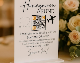 Custom Acrylic Honeymoon Fund Sign: Wedding Table Decor with QR Code