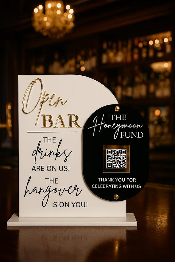 Custom Open Bar and Honeymoon Fund Sign – Wedding Bar Sign with QR Code – 3D Acrylic & Engraved Sign – Funny Drink Sign – Reception Décor