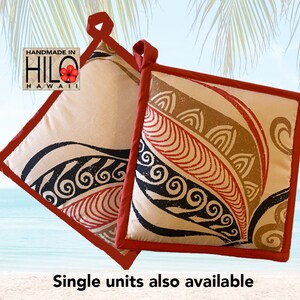 May include: Two red and white patterned pot holders with a black and brown design. The pot holders are handmade in Hilo, Hawaii.  Single units are also available.