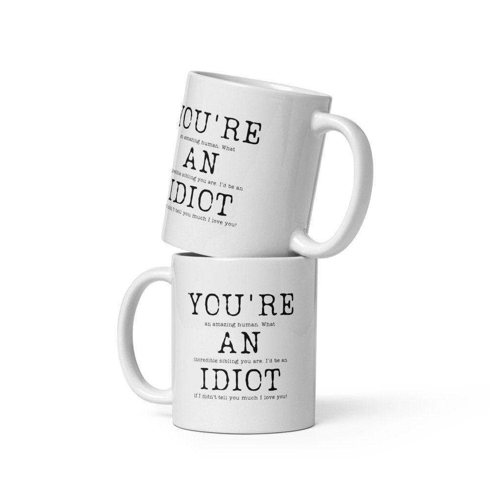 Taza You Might Be An Idiot 10 oz San Valentines grosero novio novia  divertida