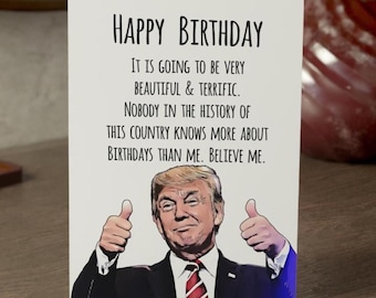 Funny Trump Birthday Card – Best Birthday Ever, Believe Me – Funny Political Gift 5”x7”