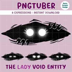 May include: A digital PNGtuber asset set titled The Lady Void Entity featuring 8 expressions. The graphic shows a black void-like creature with glowing white eyes and sharp claws peeking through a tear in a light purple grid background.