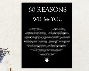 May include: Black and white printable poster with the text "60 Reasons We Love You" in a heart shape. The poster is surrounded by a black border.