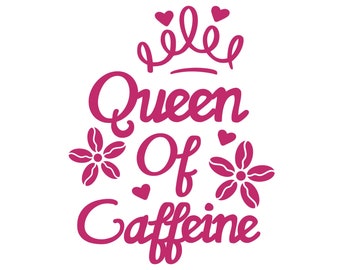 Queen Of Caffeine Dye Cut Vinyl Decal For Cars, Trucks, Laptops & More