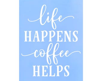 Funny Coffee Quote Decal: Waterproof Vinyl Sticker