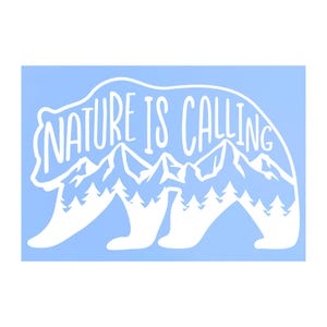Die Cut Vinyl &quot;Nature Is Calling&quot; Bear Silhouette Decal - Car Decal, Truck Decal, Laptop Decal, Camper Decal