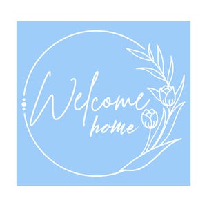 Welcome Home Front Door Die Cut Waterproof Vinyl Decal