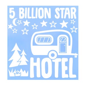 5 Billion Star Hotel Decal - Camper Trailer Window Truck Vinyl Decal