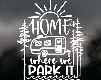 Vinilo decorativo "Home Is Where We Park It" para caravanas