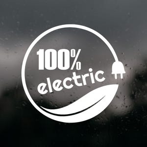 May include: White circular sticker with the text "100% electric" and a stylized leaf and plug design. The sticker is designed to promote electric vehicles and sustainable energy.