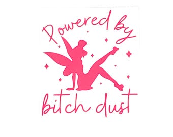 Funny Fairy Powered By B Dust Decal - Waterproof Vinyl