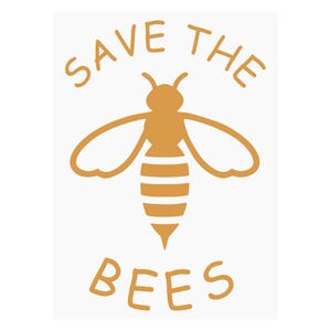 May include: A yellow bee silhouette with the text "Save the Bees" above and "Bees" below.