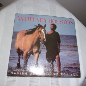 Vintage Whitney Houston Saving All My Love For You 45 Record