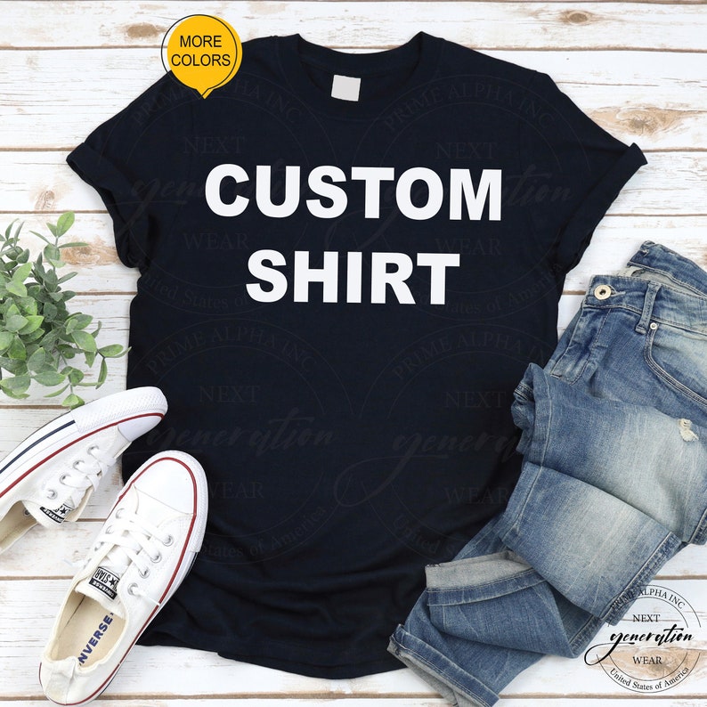 Your Text Here Personalized Shirts Customized Shirt Custom Etsy