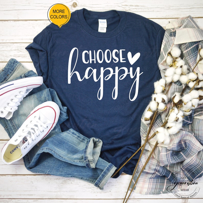 Choose Happy Shirt Happy Shirt Quote Shirt Womens Shirt | Etsy