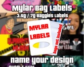 Custom Design 3.5g 7g Mylar Bag Labels - Baggies Labels - Resealable Bag Labels - Name Your Design