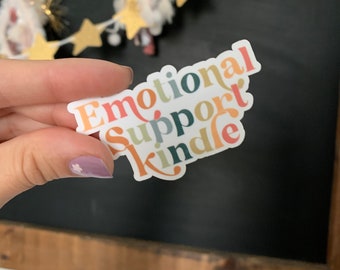 emotional support kindle || waterproof sticker