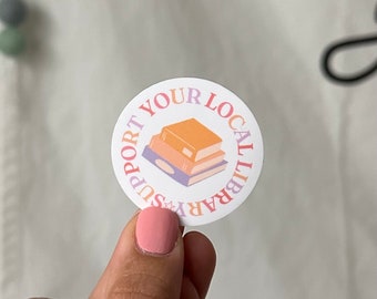 Support your local library waterproof sticker