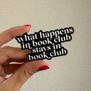 What happens in book club waterproof sticker