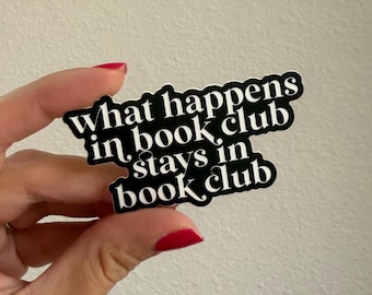 What happens in book club waterproof sticker