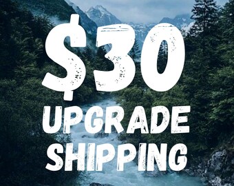 30 Upgrade Shipping