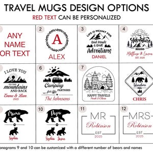 Puede incluir: Una selecci&oacute;n de opciones de dise&ntilde;o de tazas de viaje con texto personalizable. Los dise&ntilde;os incluyen texto como "Any Name or Text", "Alex", "Life is meant for Good Friends & Great Adventures", y temas de camping y aventura. El texto es negro, con algunos acentos rojos.