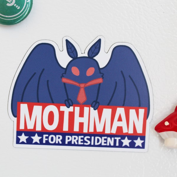 Mothman For President Magnet -