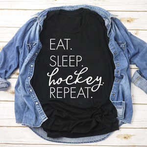 Eat Sleep Hockey Repeat Tee | Sports Tee | Hockey Mom Tee | Hockey Tee | Various Print Colors