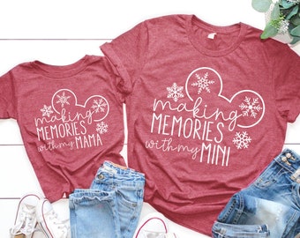 Making Memories With My Mini/Mama with Ears and Snowflakes | Mommy and Me Shirts | Holiday Mommy and Me Shirts | Family Vacation Tee