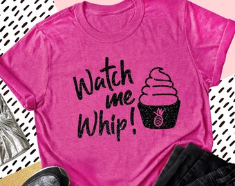 Watch Me Whip Tee | Family Vacation Tee | Birthday Tee | Vacation Tee | Various Colors of Print | Each Shirt Sold Separately