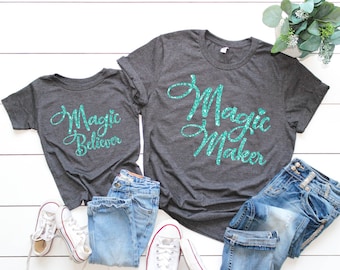 Magic Maker/ Magic Believer Matching Tees | Mommy and Me Shirts | Many Print Colors | Each Shirt Sold Separately