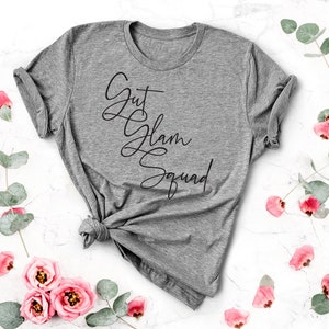 Gut Glam Squad Tee | Gut Health Tee | Healthy Gut Shirt | Various Print Colors