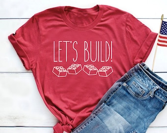 Let&#39;s Build Tee | Mommy and Me Shirt | Building Block Tee | Master Builder Shirt | Vacation Tee | Birthday Shirt | Various Print Colors