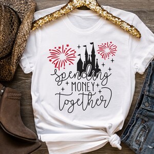 Spending Money Together Castle | Mommy and Me Shirt | Family Vacation Tee | Many Print Colors | Each Shirt Sold Separately