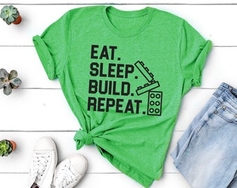 Eat. Sleep. Build. Repeat. Tee | Mommy and Me Shirt | Building Block Tee | Master Builder Shirt | Vacation Tee | Various Print Colors