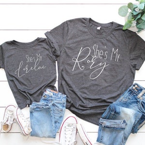 Lorelai and Rory Matching Tees | She's My Lorelai/She's My Rory | Mommy and Me Shirts | Many Print Colors | Each Shirt Sold Separately