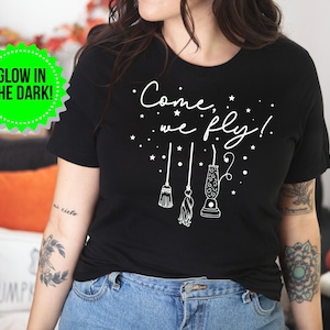 Witch Tee | Come, We Fly Shirt | Witch Broomstick Tee | Witch Sisters Tee | Glow In The Dark Halloween Shirt | Mommy and Me Tee