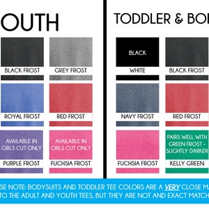 May include: Color chart showing available colors for youth and toddler t-shirts and bodysuits.  Colors include black, white, black frost, grey frost, navy frost, royal frost, red frost, green frost, purple frost, fuchsia frost, and kelly green.