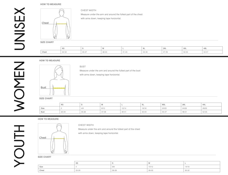 May include: Size chart for unisex, women's, and youth clothing. The chart shows measurements for chest and bust in inches for different sizes, from XS to 4XL. The chart also includes instructions on how to measure chest and bust.