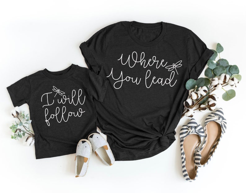 Where You Lead I Will Follow Shirt | Rory and Lorelai | Mommy and Me Shirt | Various Print Colors | Each Shirt Sold Separately image 1