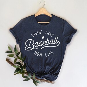 Livin&#39; That Baseball Mom Life Tee | Team Shirts | Sports Tee | Baseball Tee | Baseball Mom Tee | Various Print Colors