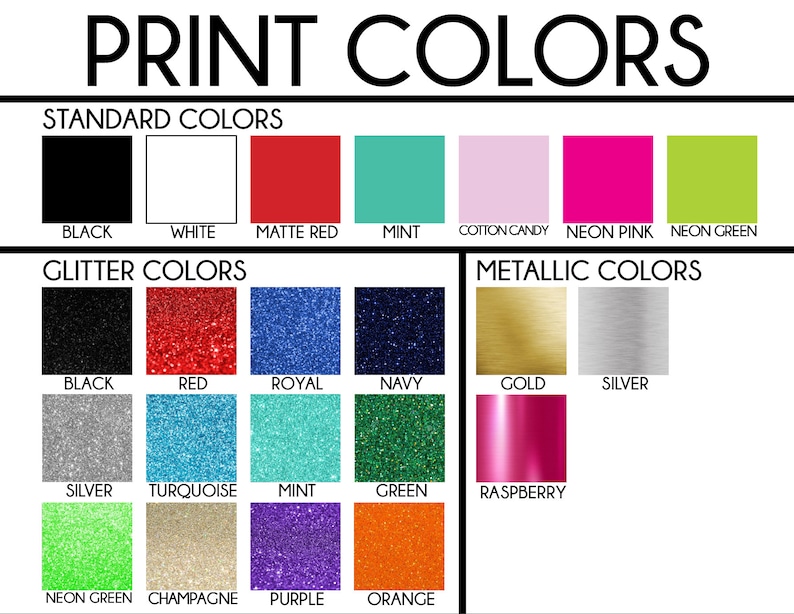 May include: A chart showing different print colors for apparel. The chart includes standard colors, glitter colors, and metallic colors. The colors are displayed in squares with the name of the color written below each square.