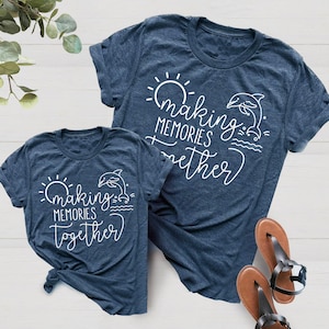 Making Memories Together® with Dolphin | Mommy and Me Shirt | Family Vacation Tee | Many Print Colors | Each Shirt Sold Separately