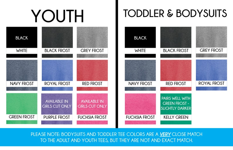 May include: Color swatches for youth and toddler t-shirts and bodysuits. Colors include black, white, grey, navy, red, purple, fuchsia, and green. Text indicates the colors are a close match.
