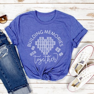 Building Memories Together Tee | Mommy and Me Shirt | Building Block Tee | Master Builder Shirt | Vacation Tee | Various Print Colors