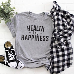 Health and Happiness Tee | Gut Health Tee | Be Healthy Tee | Various Print Colors