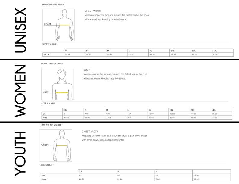 May include: Size chart for unisex, women's, and youth clothing. The chart shows measurements for chest and bust in inches for different sizes, from XS to 4XL. The chart also includes instructions on how to measure chest and bust.