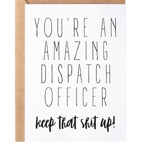 Dispatch Officer Gift, Card | Funny Dispatch Officer Thank You Appreciation Present Idea - Greeting Card, Blank Inside