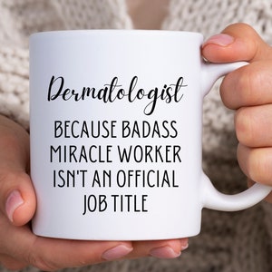 Dermatologist Gift | Dermatology School Graduation Present Idea | Funny Dermatologist Coffee Cup For Men And Women